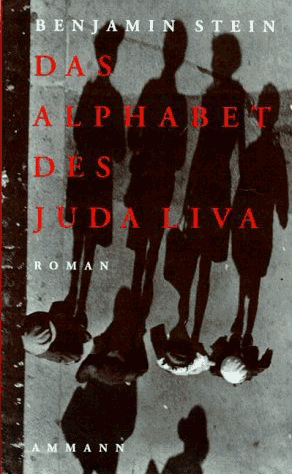 Benjamin Stein: Das Alphabet des Juda Liva, Ammann 1995